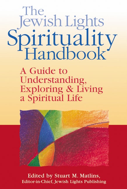 Book cover image for The Jewish Lights Spirituality Handbook ISBN: 9781580230933